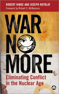 Cover image for War No More: Eliminating Conflict in the Nuclear Age