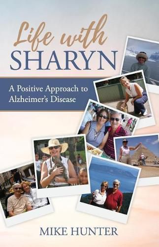 Cover image for Life with Sharyn: A Positive Approach to Alzheimer's