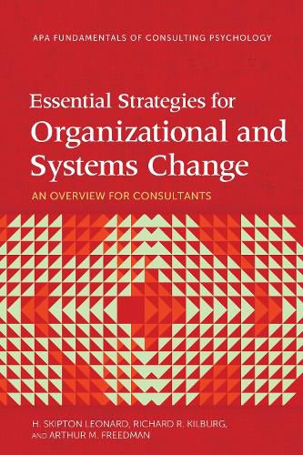 Essential Strategies for Organizational and Systems Change: An Overview for Consultants