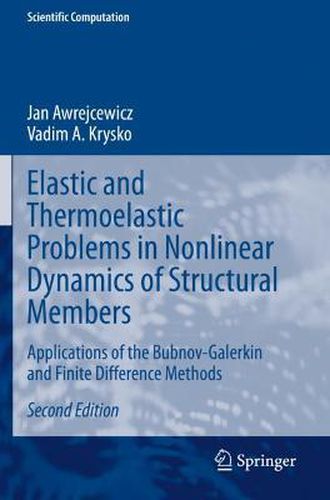 Cover image for Elastic and Thermoelastic Problems in Nonlinear Dynamics of Structural Members: Applications of the Bubnov-Galerkin and Finite Difference Methods