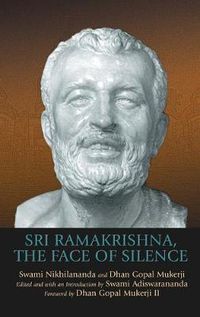 Cover image for Sri Ramakrishna, the Face of Silence