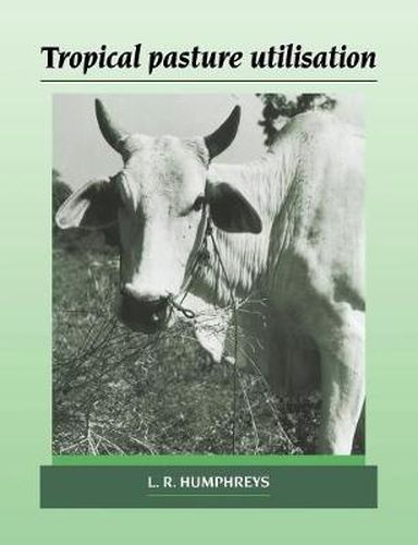 Cover image for Tropical Pasture Utilisation