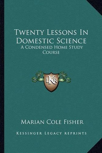 Cover image for Twenty Lessons In Domestic Science