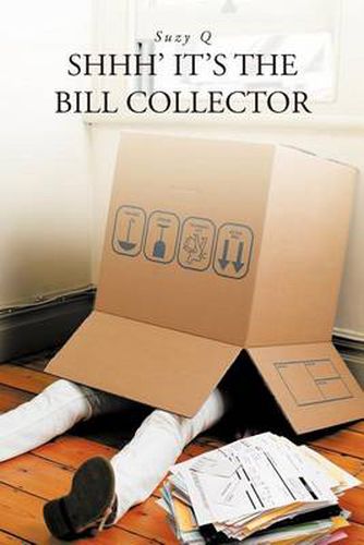 Cover image for Shhh' It's the Bill Collector