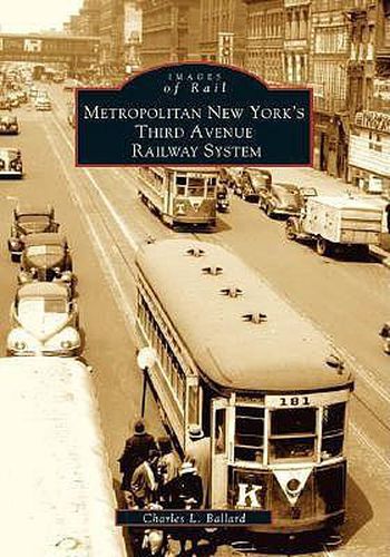 Cover image for Metropolitan New York's Third Avenue Railway System