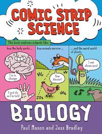 Cover image for Comic Strip Science: Biology: The science of animals, plants and the human body