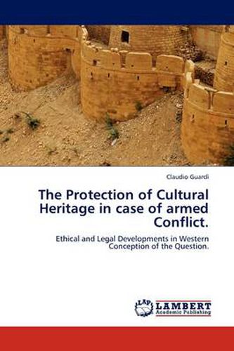 Cover image for The Protection of Cultural Heritage in Case of Armed Conflict.