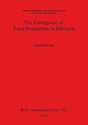 Cover image for The Emergence of Food Production in Ethiopia