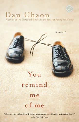 Cover image for You Remind Me of Me: A Novel