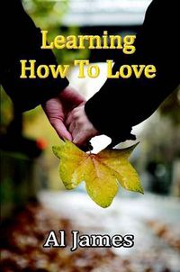 Cover image for Learning How to Love