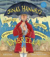 Cover image for Jonas Hanway's Scurrilous, Scandalous, Shockingly Sensational Umbrella