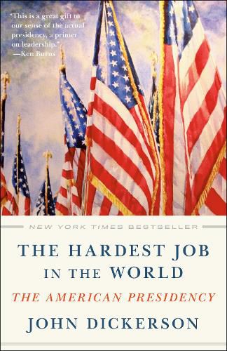 Cover image for The Hardest Job in the World: The American Presidency