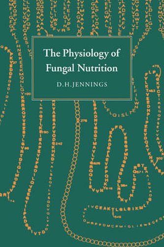 Cover image for The Physiology of Fungal Nutrition
