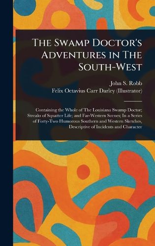Cover image for The Swamp Doctor's Adventures in The South-West