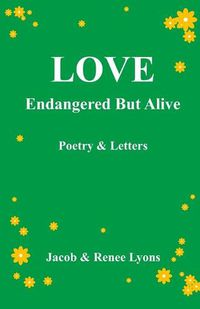 Cover image for LOVE Endangered But Alive