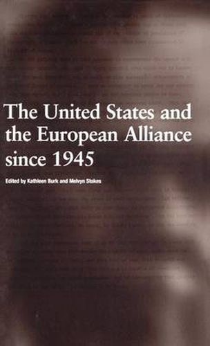 Cover image for The United States and the European Alliance since 1945