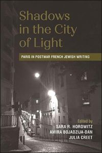 Cover image for Shadows in the City of Light: Paris in Postwar French Jewish Writing