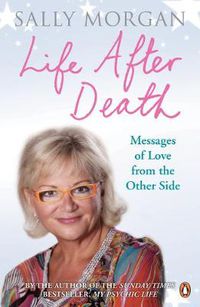Cover image for Life After Death: Messages of Love from the Other Side
