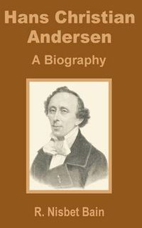 Cover image for Hans Christian Andersen: A Biography
