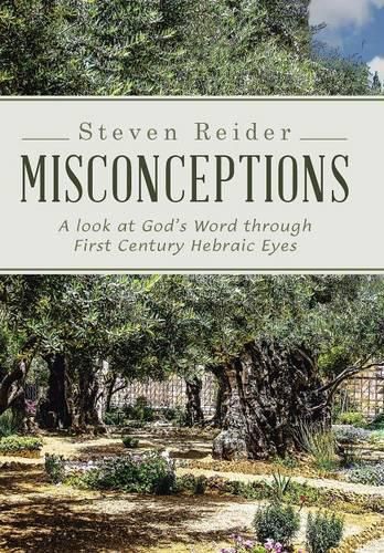 Cover image for Misconceptions: A look at God's Word through First Century Hebraic Eyes
