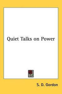 Cover image for Quiet Talks on Power