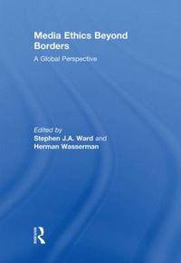 Cover image for Media Ethics Beyond Borders: A Global Perspective