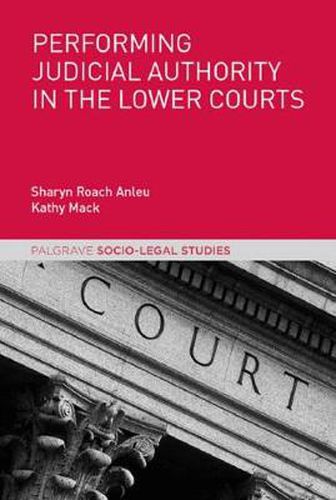 Cover image for Performing Judicial Authority in the Lower Courts