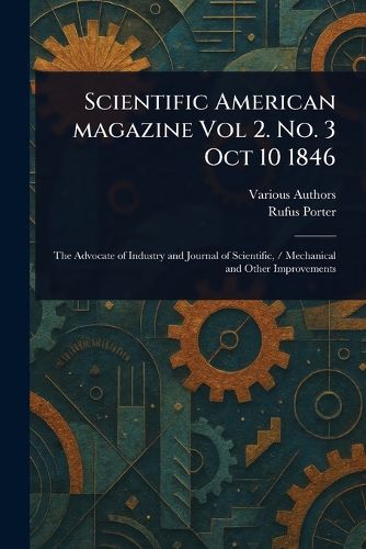 Cover image for Scientific American Magazine Vol 2. No. 3 Oct 10 1846