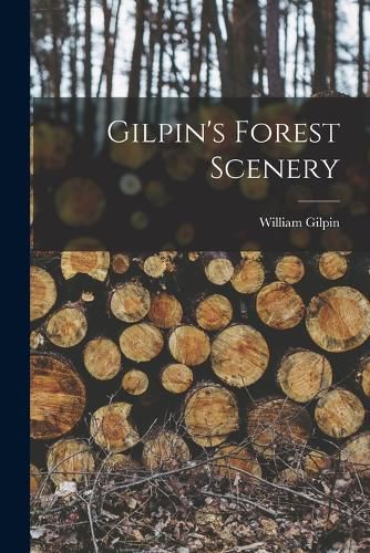 Cover image for Gilpin's Forest Scenery