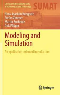 Cover image for Modeling and Simulation: An Application-Oriented Introduction