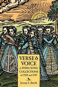 Cover image for Verse and Voice in Byrd's Song Collections of 1588 and 1589