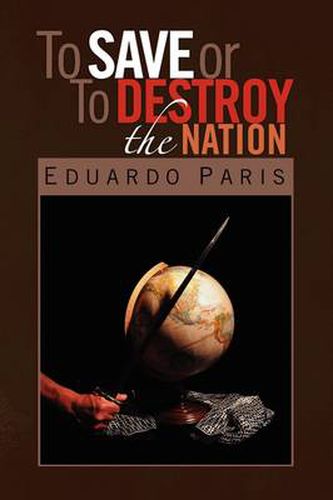 Cover image for To Save or To Destroy the Nation