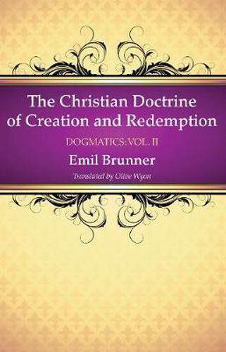 Cover image for The Christian Doctrine of Creation and Redemption