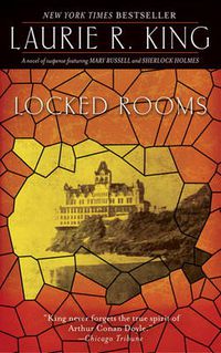 Cover image for Locked Rooms: A novel of suspense featuring Mary Russell and Sherlock Holmes