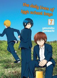 Cover image for The Daily Lives Of High School Boys, Volume 7