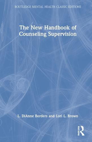 Cover image for The New Handbook of Counseling Supervision