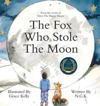 Cover image for The Fox Who Stole The Moon (Hardback): Hardback special edition from the bestselling series