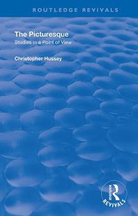 Cover image for The Picturesque: Studies in a Point of View