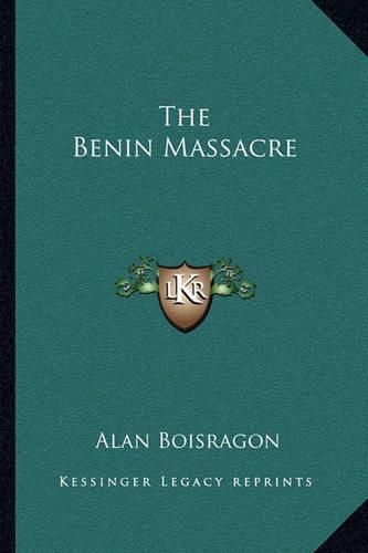 Cover image for The Benin Massacre