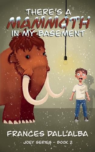 Cover image for There's A Mammoth In My Basement