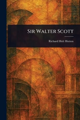 Cover image for Sir Walter Scott