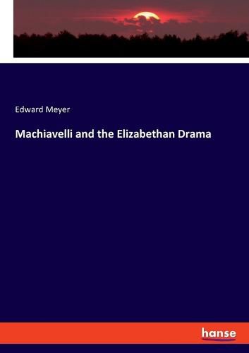 Cover image for Machiavelli and the Elizabethan Drama