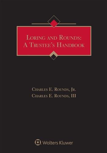 Cover image for Loring and Rounds: A Trustee's Handbook, 2019 Edition