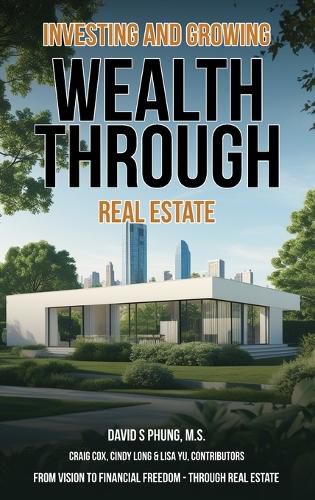 Cover image for Investing and Growing Wealth Through Real Estate