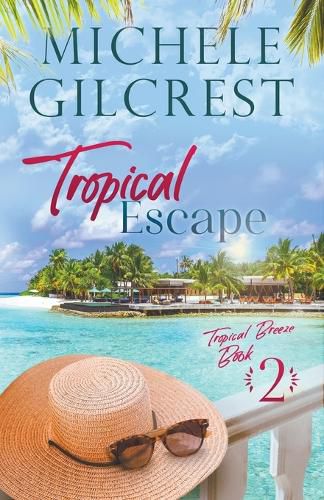 Tropical Escape (Tropical Breeze Book 2)