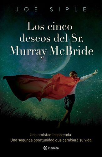 Los Cinco Deseos del Sr. Murray McBride / The Five Wishes of Mr. Murray McBride