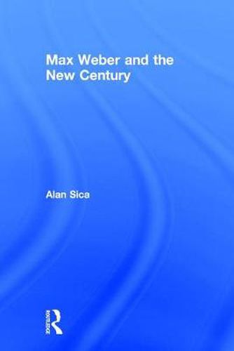 Cover image for Max Weber and the New Century