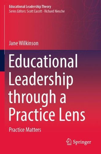 Cover image for Educational Leadership through a Practice Lens