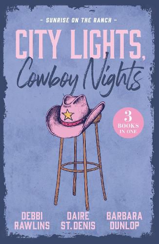 Cover image for City Lights, Cowboy Nights: Sunrise On The Ranch