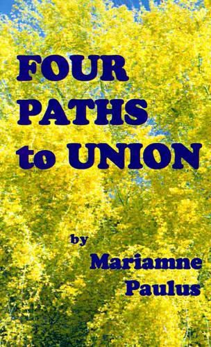 Cover image for Four Paths to Union